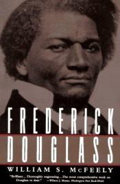 book cover of Frederick Douglass by William S. McFeely