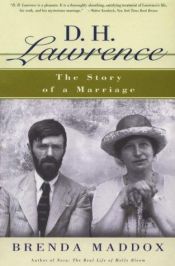 book cover of D.H. Lawrence: The Story of a Marriage by Brenda Maddox