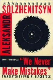 book cover of We Never Make Mistakes by Αλεξάντρ Σολζενίτσιν