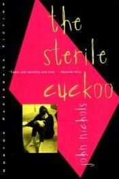 book cover of The Sterile Cuckoo by John Nichols