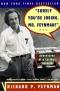 Vous voulez rire Monsieur Feynman ! entretiens avec Ralph Leighton