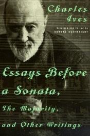 book cover of Essays Before a Sonata: And Other Writings by Charles Ives
