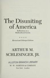 book cover of The Disuniting of America by Arthur Schlesinger Jr.
