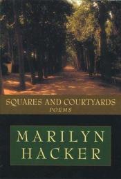 book cover of Squares and courtyards by EDITOR MARILYN HACKER