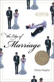 book cover of The edge of marriage by Hester Kaplan