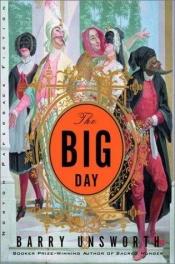 book cover of The Big Day by Barry Unsworth