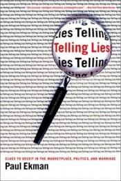 book cover of Telling Lies: Clues to Deceit in the Marketplace, Politics, and Marriage (3rd ed.) by Paul Ekman