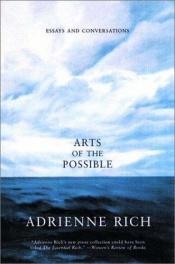book cover of Arts of the Possible by Adrienne Rich