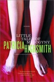 book cover of Vertellingen voor vrouwenhaters by Patricia Highsmith