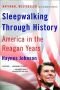 Sleepwalking through history
