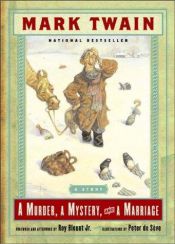 book cover of A Murder, A Mystery, and a Marriage (unpublished manuscript) by Марк Твен
