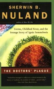 book cover of The Doctors' Plague by Sherwin B. Nuland