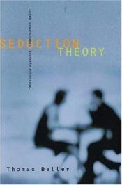 book cover of Seduction Theory by Thomas Beller