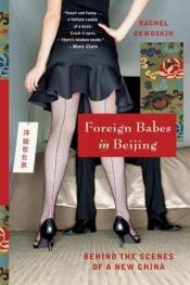 book cover of Foreign Babes in Beijing by Rachel DeWoskin
