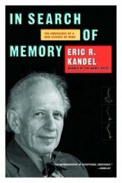 book cover of In Search of Memory: the Emergence of a New Science of Mind by إريك كاندل