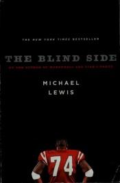 book cover of The Blind Side: Evolution of a Game by Michael Lewis