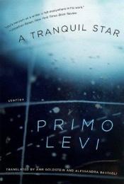 book cover of A Tranquil Star by Primo Levi