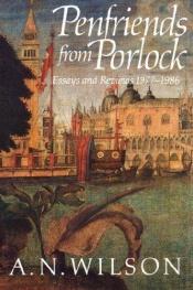 book cover of Penfriends From Porlock by A. N. Wilson