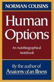 book cover of Human Options by Norman Cousins