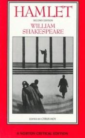 book cover of Hamlet : an authoritative text, intellectual backgrounds, extracts from the sources, essays in criticism by William Shakespeare