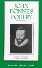book cover of John Donne's Poetry; authoritative texts, criticism by John Donne