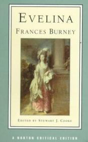 book cover of Evelina, or, The history of a young lady's entrance into the world : authoritative text, contexts and by Fanny Burney