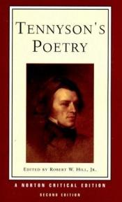 book cover of Tennyson's Poetry: Authoritative Texts, Contexts, Criticism by Alfred Tennyson Tennyson