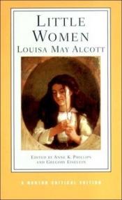 book cover of Little Women, or Meg, Jo, Beth and Amy: Authoritative Text, Background and Contexts, Criticism by Louisa May Alcott