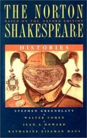 book cover of The Norton Shakespeare: Histories by Viljams Šekspīrs