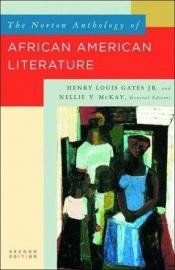 book cover of The Norton Anthology African American Literature by Henry Louis Gates, Jr.