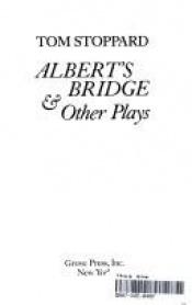 book cover of Albert's bridge & other plays by Tom Stoppard