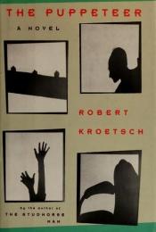 book cover of PUPPETEER, The by Robert Kroetsch