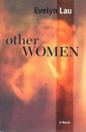 book cover of Other women by Evelyn Lau
