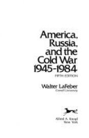 book cover of America, Russia, and the Cold War, 1945-1984 (America in Crisis) by Лафибер, Уолтер Фредерик