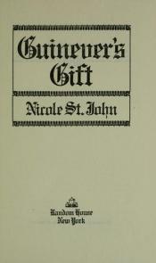 book cover of Guinevers Gift by Nicole St. John