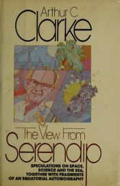 book cover of The View from Serendip by Arthur C. Clarke