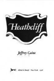book cover of Heathcliff by Jeffrey Caine