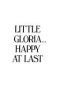 Little Gloria... Happy at Last