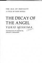 book cover of The Sea of Fertility : Spring Snow, Runaway Horses, The Temple of Dawn, The Decay of the Angel by Γιούκιο Μισίμα