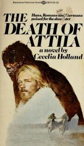 book cover of The death of Attila by Cecelia Holland