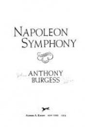 book cover of Napoleon Symphony by Энтони Бёрджесс
