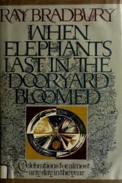 book cover of When Elephants Last in the Dooryard Bloomed by Ray Bradbury