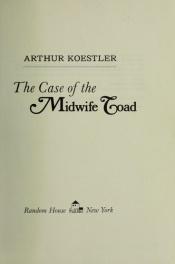 book cover of The case of the midwife toad by Arthur Koestler