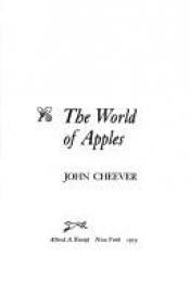book cover of The World of Apples by John Cheever