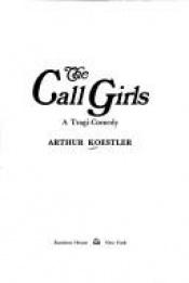 book cover of Die Herren Call-Girls ein satirischer Roman by Arthur Koestler