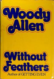 book cover of Without Feathers by Woody Allen