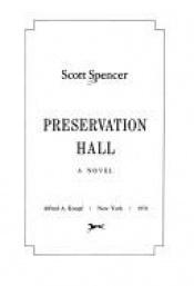 book cover of Preservation Hall by Scott Spencer