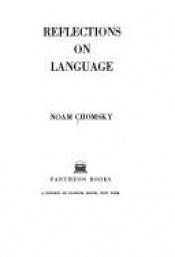 book cover of Reflections on Language by Noam Chomsky