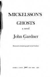 book cover of Mickelsson's Ghosts by John Gardner