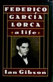 book cover of Federico Garcia Lorca by Ian Gibson